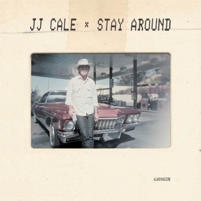 J.J. Cale. Cale j.j. "stay around". Картинки JJ Cale stay around. J.J. Cale - 5 album. Stay around