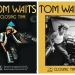 Tom Waits povodom 50. obljetnice reizdao prvijenac ‘Closing Time’