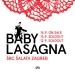 Baby Lasagna rasprodao i drugu Šalatu, dodan i treći datum