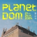 Planet Dom – Split dobiva festival nezavisne scene, a nastupaju Andy Smith (ex Portishead), TBF, Artan Lili, Dimitrije Dimitrijević…