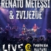 Koncert iz Tvornice kulture Renata Metessija i Zvijezda u prodaji na dvostrukom CD i Blu-Ray formatu