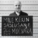 Mile Kekin – Iz močvare u Močvaru