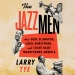 ‘The Jazzmen’ – Vojvoda, Grof i Satchmo