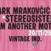 Mark Mrakovčić, Stereosister i From Another Mother u Vintageu